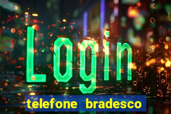 telefone bradesco agencia benfica